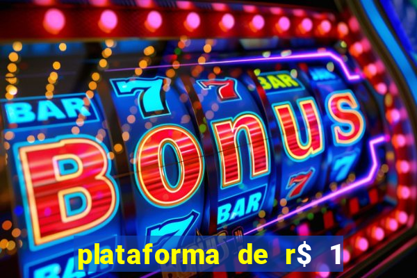 plataforma de r$ 1 para jogar